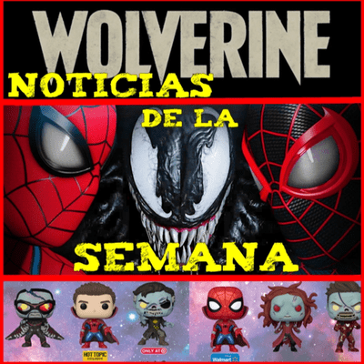 episode NUEVOS TRAJES DE AQUAMAN, SPIDERMAN 2, JUEGO DE WOLVERINE, FUNKOS ZOMBIES artwork