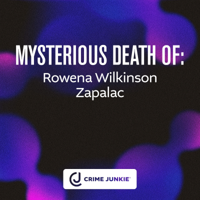 episode MYSTERIOUS DEATH OF: Rowena Wilkinson Zapalac artwork