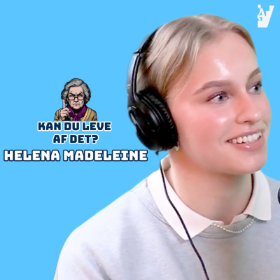 episode 7. Kan du leve af det, Helena Madeleine? artwork