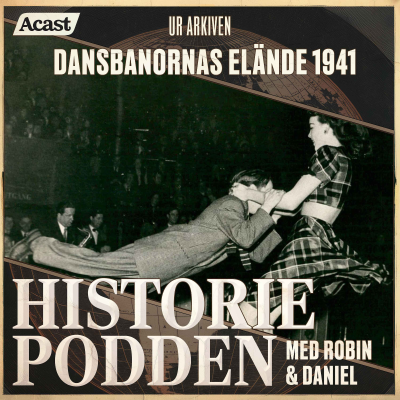 episode Ur arkiven: Dansbanornas elände 1941 artwork