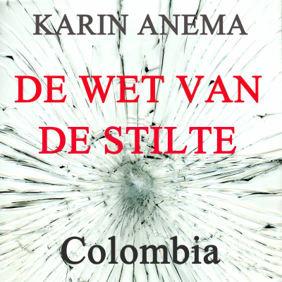 episode Trailer DE WET VAN DE STILTE - REIS DOOR COLOMBIA, Karin Anema artwork