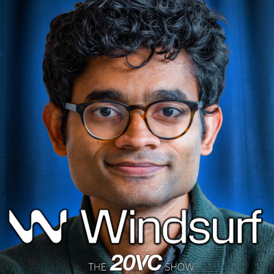 episode 20VC: Windsurf Founder on Will Model Companies Own the App Layer | Why Moats Do Not Exist in a World of AI | Why the Notion of Single Person $BN Companies is BS | Lovable vs Bolt & Cursor vs Windsurf: How Does it All End with Varun Mohan artwork
