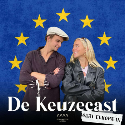 episode #3 De Keuzecast gaat Europa in – EU & Me: de Europese identiteitscrisis artwork