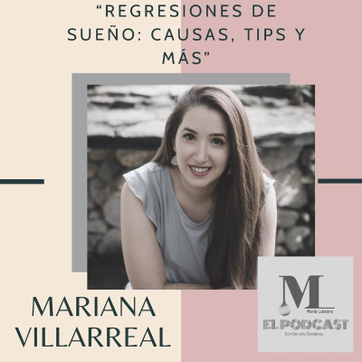 episode Regresiones de sueño: causas, tips y más | Mariana Villarreal artwork