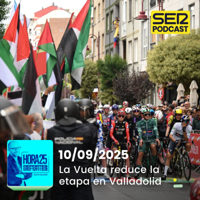 episode Hora 25 Deportes | La Vuelta reduce la etapa en Valladolid artwork
