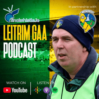 episode Martin McGowan & Ladies Football Championships: Leitrim GAA Podcast - Episode 13 artwork