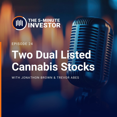 episode Cannabis Giants: A US Bet (WEED) vs. A Value Play (ACB) | Ep. 24 artwork