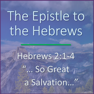 episode Hebrews 2:1-4 - Verse by Verse Bible Study artwork