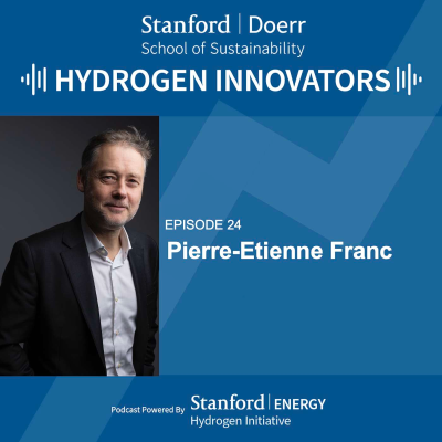 episode Episode 24 | Pierre-Etienne Franc | Accelerating the Hydrogen Economy Through Infrastructure Investment artwork