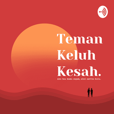 Teman Keluh Kesah