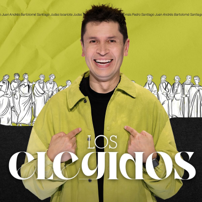 episode Los elegidos - Carlos Olmos | Prédicas Cristianas 2024 artwork