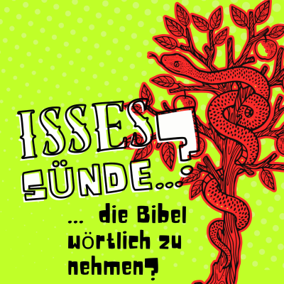 episode Isses Sünde … die Bibel wörtlich zu nehmen? artwork