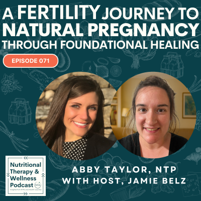 episode Ep 071: A Fertility Journey to Natural Pregnancy Through Foundational Healing artwork