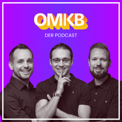 OMKB | Der Digital Marketing Podcast