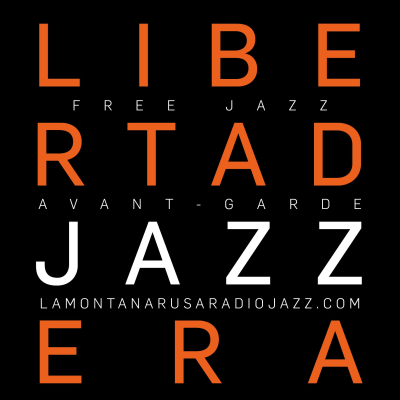 episode Libertad Jazzera 05.2024. Martin Escalante & Cameron Presley; Whitney Johnson & Lia Kohl; FEN; Akira Sakata / Toshimaru Nakamura / Raiga Hayashi. artwork