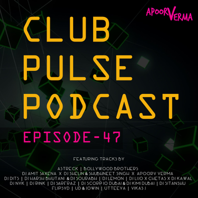 episode Club Pulse Podcast with Apoorv Verma - Episode 47 artwork