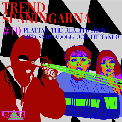 episode #10 Plattan the reality(show)med Snippadogg och Hittaneo artwork