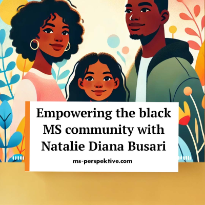 episode #090: Empowering the black MS community – advocacy, awareness, and support with Natalie Diana Busari artwork