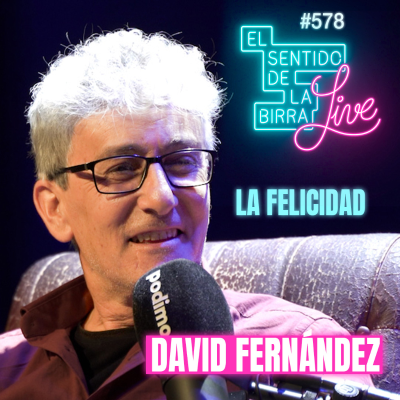 episode La Felicidad. David Fernández en ESDLB Live - 578 artwork