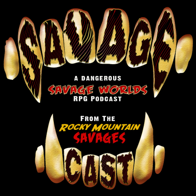 SavageCast - a Savage Worlds RPG clearing house