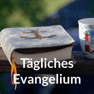 Tägliches Evangelium