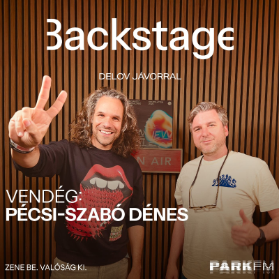 episode Backstage / Delov Jávor, vendég: Pécsi-Szabó Dénes a Park FM-en! 2025 artwork