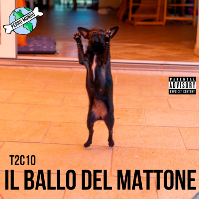episode PERRO MUNDO IL BALLO DEL MATTONE T2C10 artwork