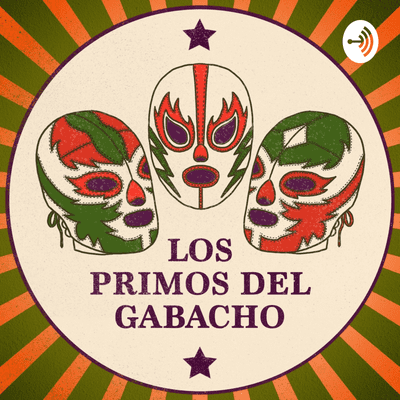 episode Los Primos del Gabacho - Episode 9 - Vi un vagabundo cagar artwork