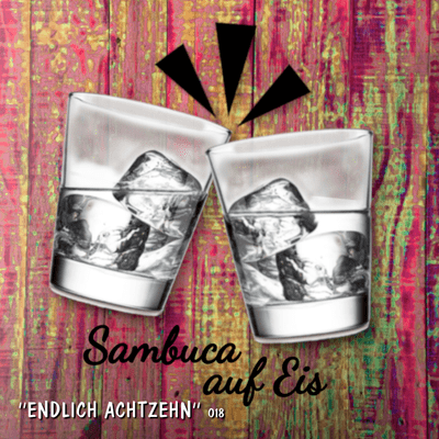 episode Endlich achtzehn [018] artwork