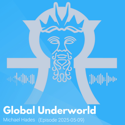 episode Episode 161: DJ Michael Hades Global Underworld Podcast Episode 2025-05-09 artwork