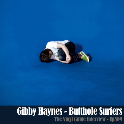 episode Ep509: Gibby Haynes of Butthole Surfers artwork