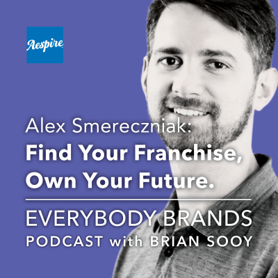 episode Find Your Perfect Franchise and Own Your Future artwork