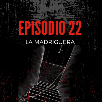 episode Episodio 22: LA MADRIGUERA | Estrellas Anónimas artwork