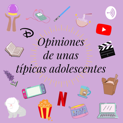Opiniones de unas típicas adolescentes