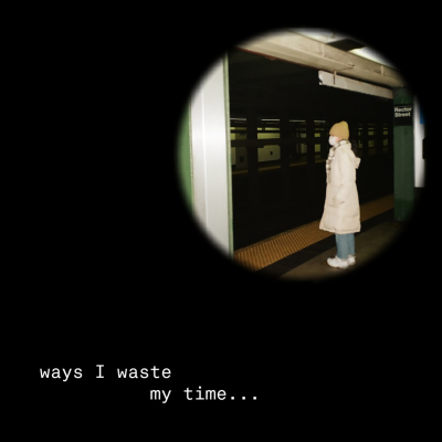 episode ways I waste my time artwork