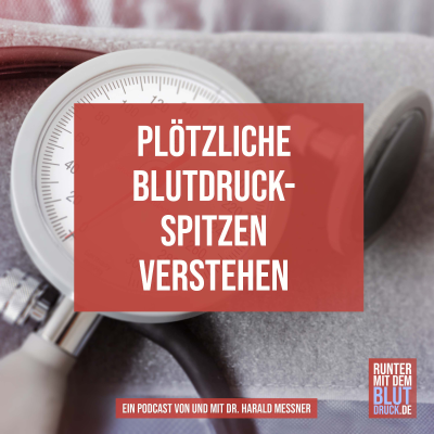 episode Plötzliche Blutdruckspitzen verstehen artwork