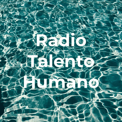 Imagen de portada del programa Radio Talento Humano