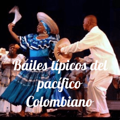 Bailes típicos del pacífico Colombiano