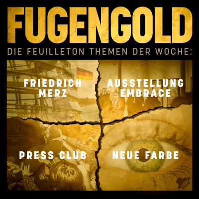 episode 10. Mai 2025: Friedrich Merz, Hamburger Bahnhof Berlin, neues Album von Press Club, neue Farbe entdeckt artwork