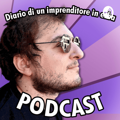 episode Diario di un imprenditore in erba Ep.07 artwork