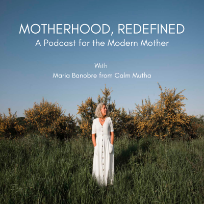 episode Motherhood, Redefined: Episode 2: The Birth of A Mother with Dr. Alexandra Sacks artwork