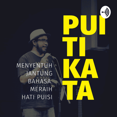 episode Eps. 1 - Kenapa Harus Podcast Puitikata artwork