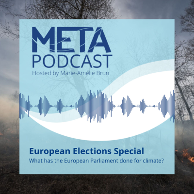 episode What has the European Parliament done for climate? – META Podcast: Elections Special artwork