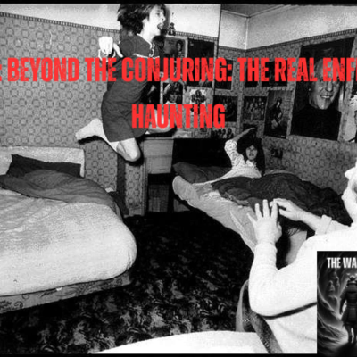 episode 123: Beyond the Conjuring: The Real Enfield Haunting artwork