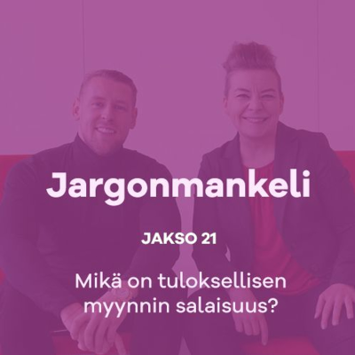 episode Mikä on tuloksellisen myynnin salaisuus? artwork