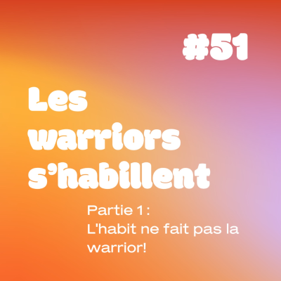 episode YESSS #51 les Warriors s’habillent (partie 1) artwork