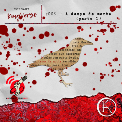 episode KingVerso #006 - A Dança da Morte (parte 1) #OPodcastÉDelas2022 artwork