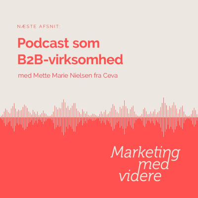 episode Afsnit #70: Podcast som B2B-virksomhed artwork