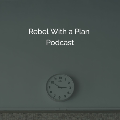 episode Rebel With a Plan Podcast Intro | Ep1 artwork