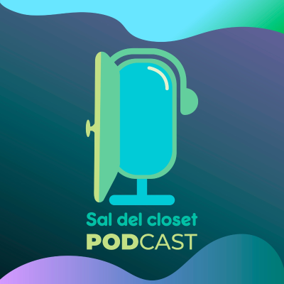 Sal del Closet - podcast